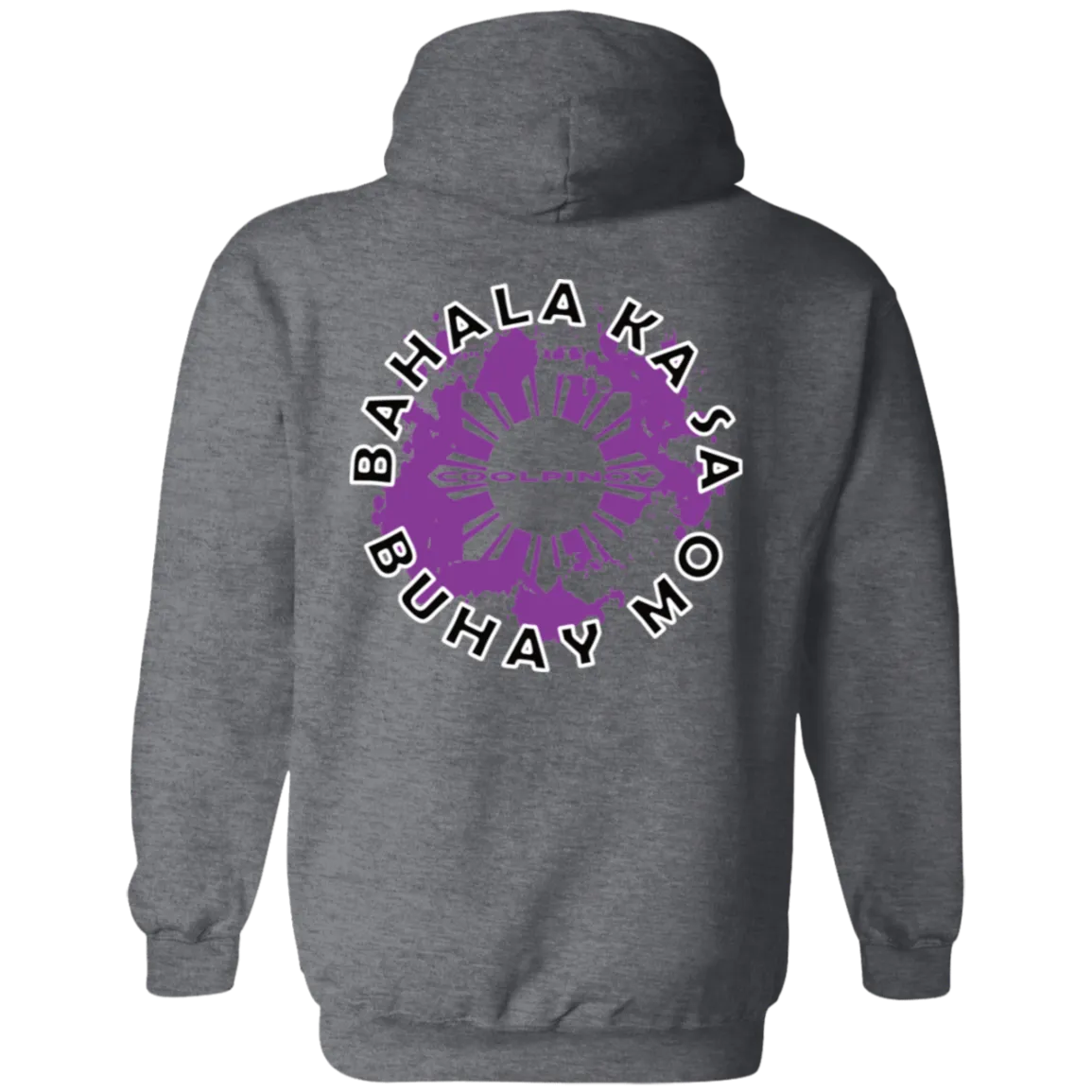 Bahala Ka Sa Buhay Mo Purple Splash Unisex Pullover Hoodie