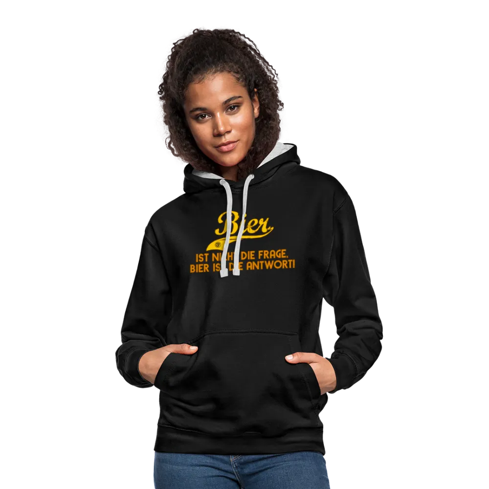 Bier ist nicht die Frage Bier ist die Antwort - Kontrast-Hoodie