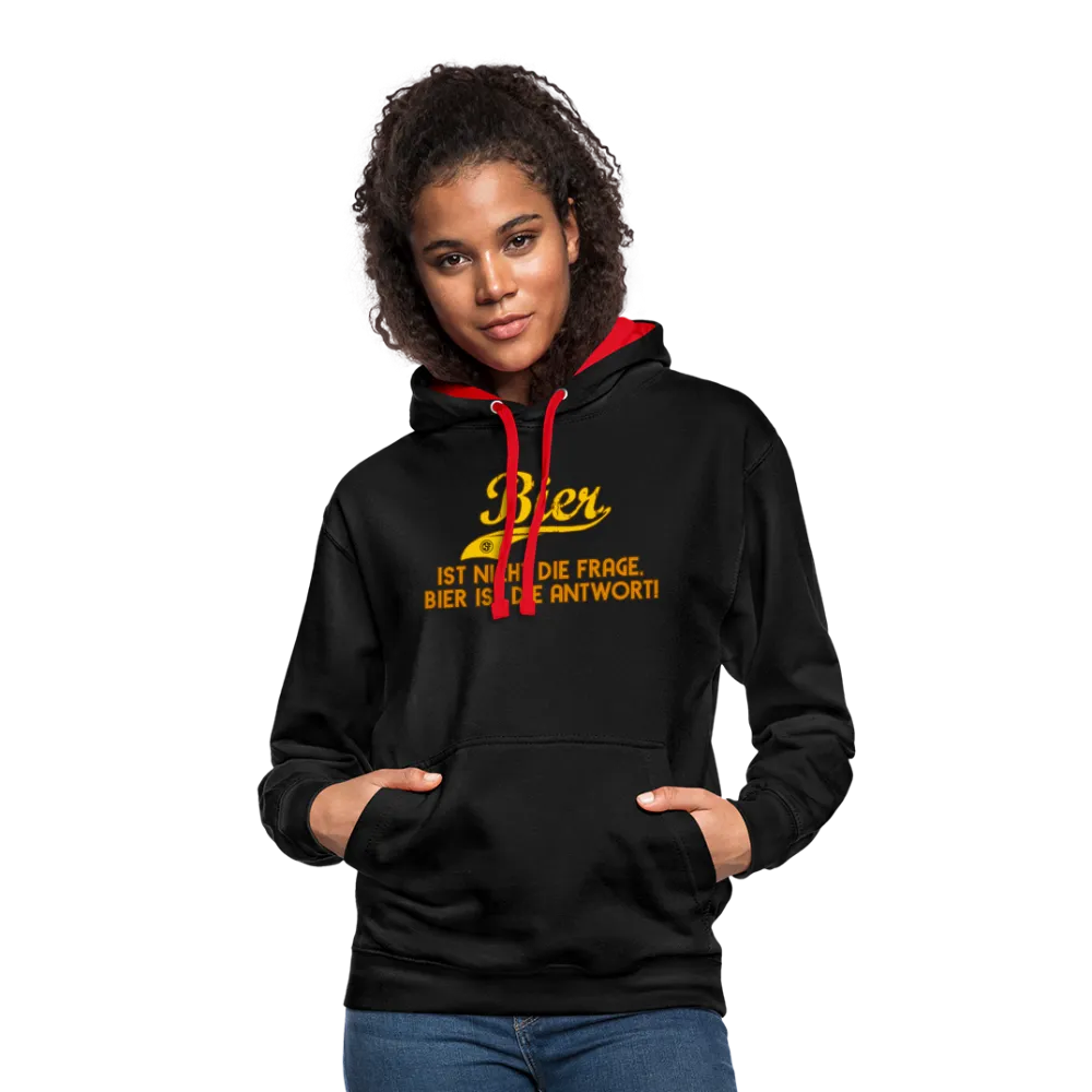 Bier ist nicht die Frage Bier ist die Antwort - Kontrast-Hoodie