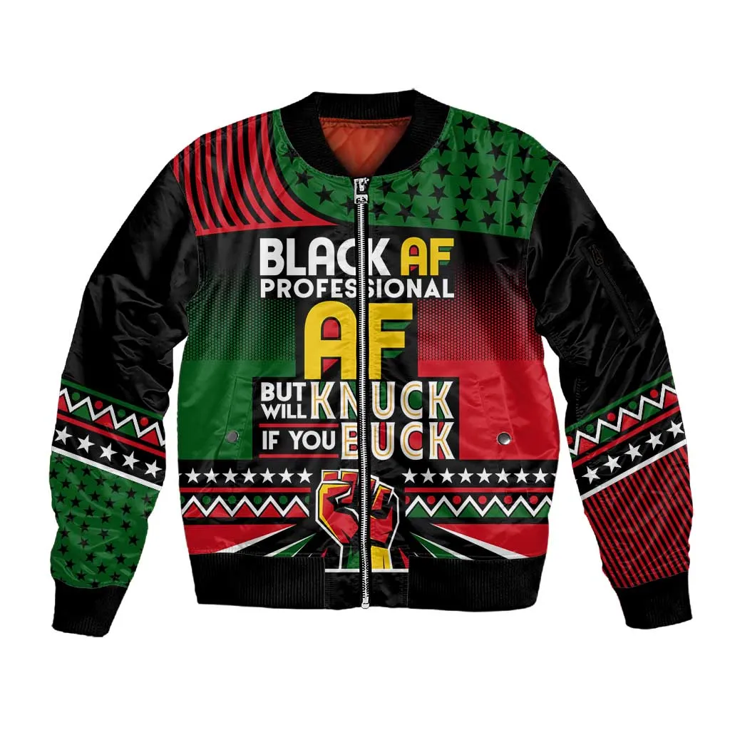 Black AF Professional AF But Will Knuck If You Sleeve Zip Bomber Jacket African Pride DT02