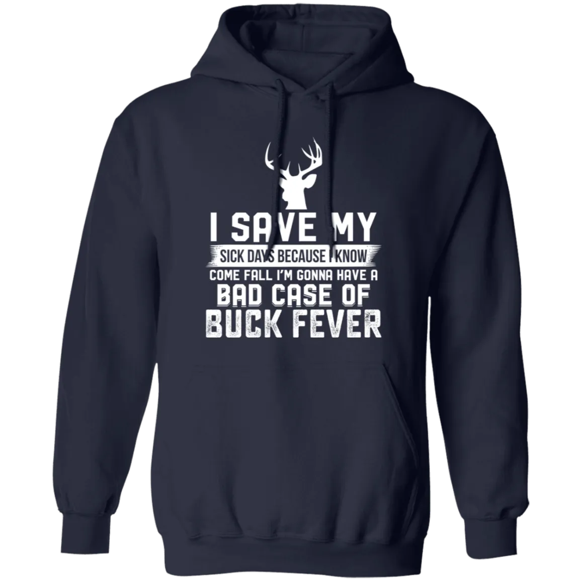Buck Fever - Hoodie