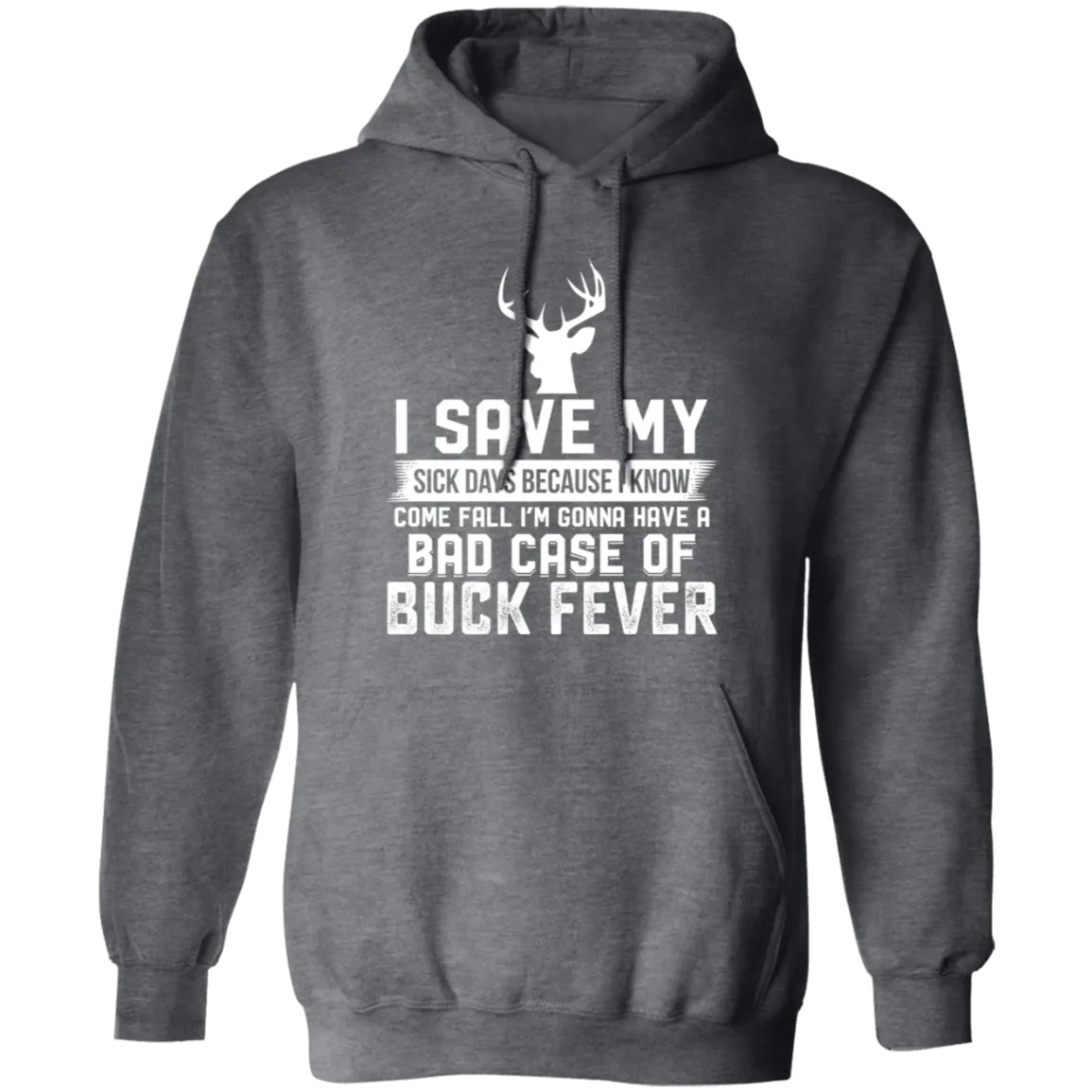 Buck Fever - Hoodie