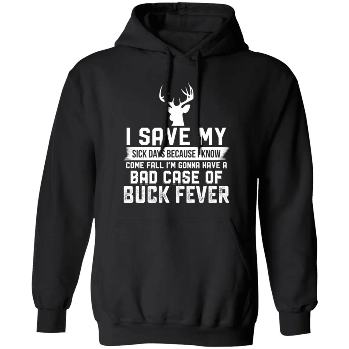 Buck Fever - Hoodie