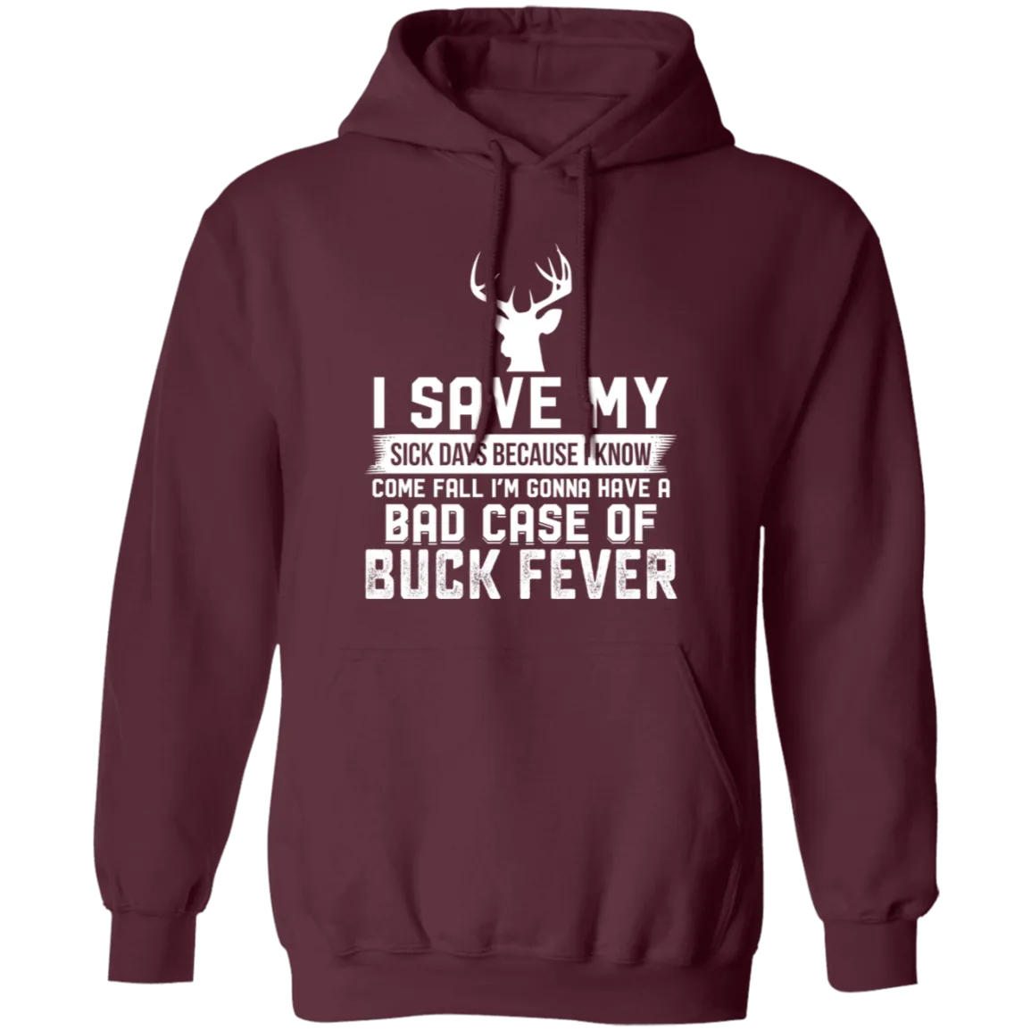 Buck Fever - Hoodie