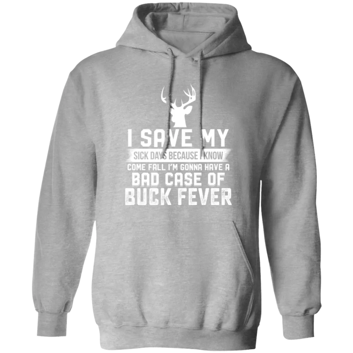 Buck Fever - Hoodie
