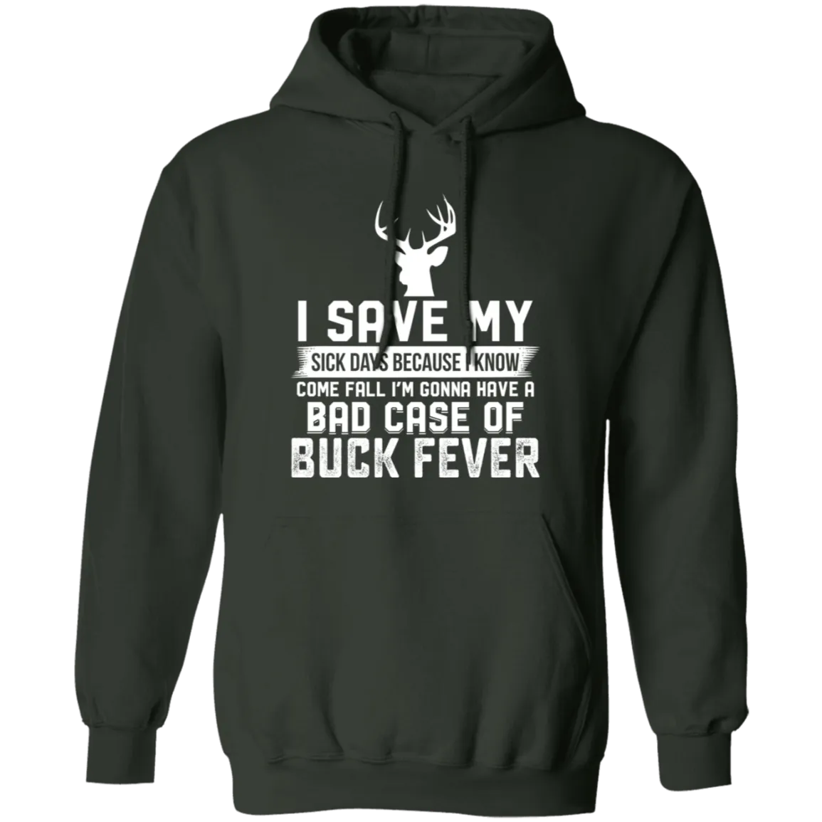 Buck Fever - Hoodie