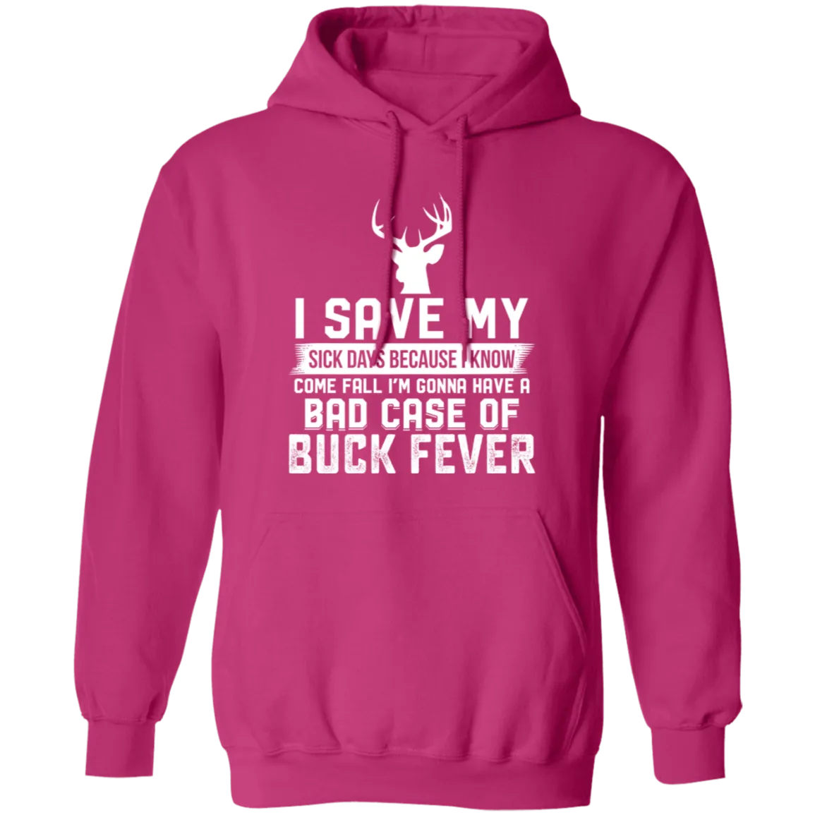 Buck Fever - Hoodie