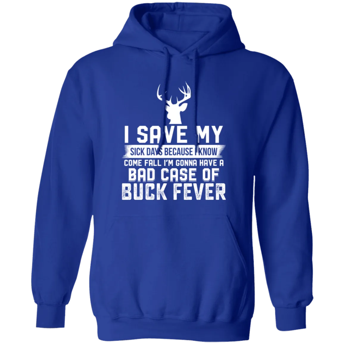 Buck Fever - Hoodie