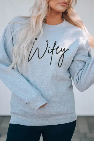 Gray Wifey Embroidered Crewneck Pullover Sweatshirt