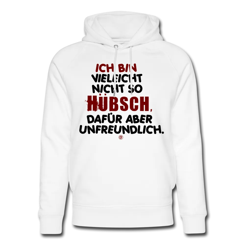 Ich bin vielleicht nicht so hübsch... - Bio-Hoodie von Stanley & Stella