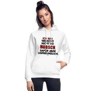 Ich bin vielleicht nicht so hübsch... - Bio-Hoodie von Stanley & Stella