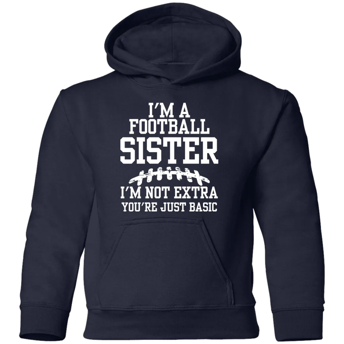 I'm a Football Sister Youth Hoodie
