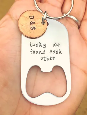 Lucky We Found Each Other, Bottle Opener Personalized Keychain, Penny Keychains, Boyfriend Gifts, Personalized Keychains, Mothers Day
