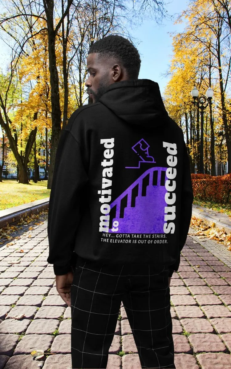 Motivated To Succeed Motivational Hoodie