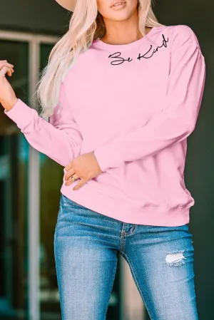 Pink Be Kind Letter Print Crew Neck Pullover Sweatshirt