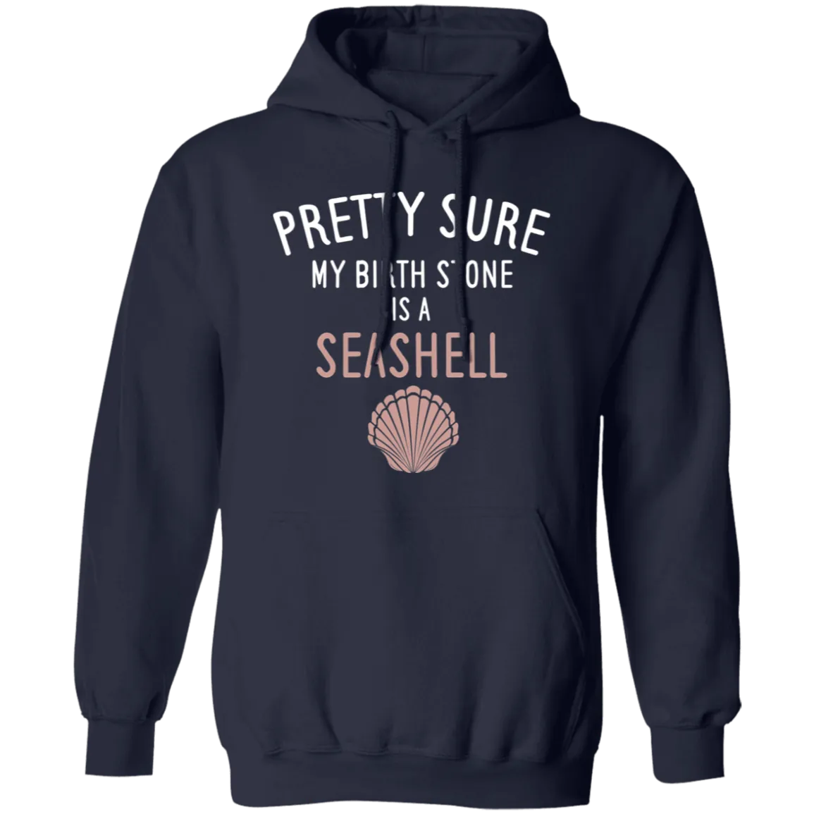 Pretty Sure My Birthstone Is A Seashell