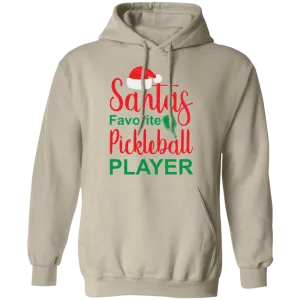 Santa's Favorite Pickleball Player  Pullover Hoodie