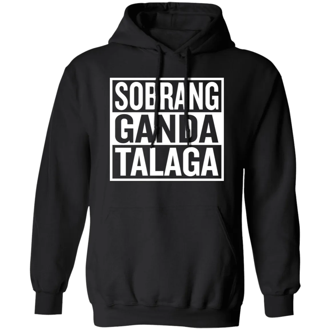 Sobrang Ganda Talaga Unisex Pullover Hoodie
