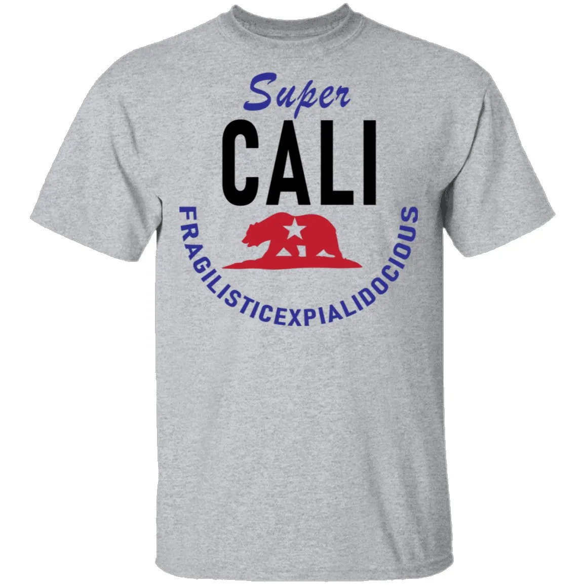 Super Cali Fragilisticexpialidocious T-Shirt