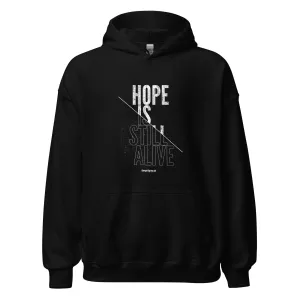 The Hope Is Still Alive Unisex Hoodie