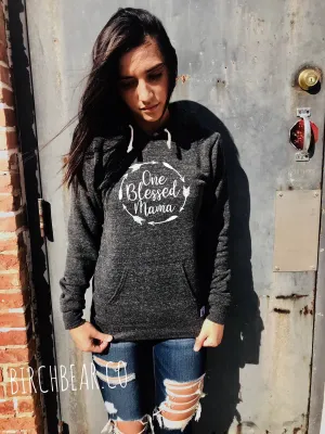 Triblend Fleece Pullover One Blessed Mama Arrows - Arrow Circle - Mom hoodie - Mom Shirt - Mama Shirt - Mama Hoodie - Warm Sweatshirt