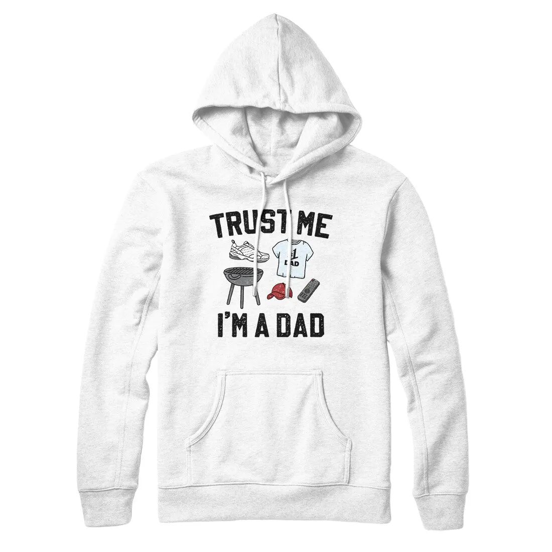 Trust Me I'm A Dad Hoodie