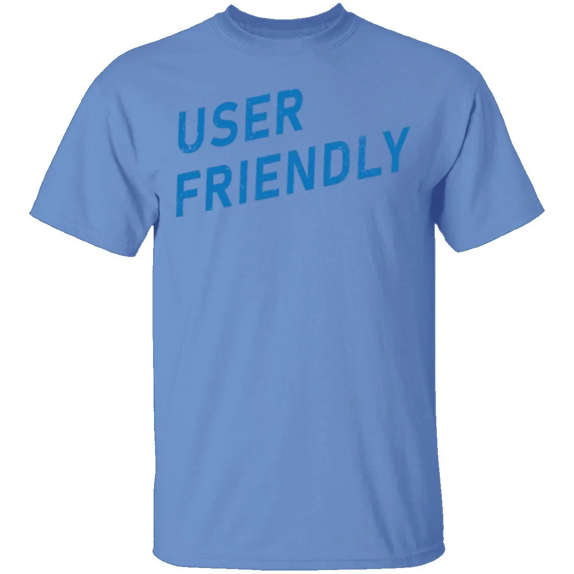 User Friendly T-Shirt