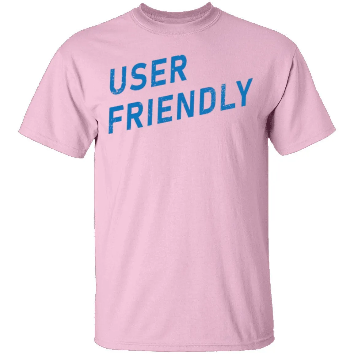 User Friendly T-Shirt