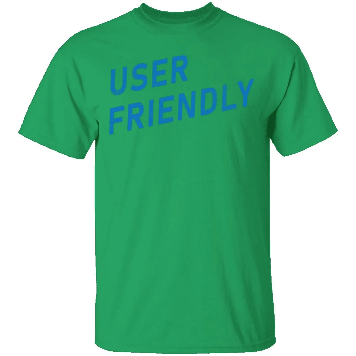 User Friendly T-Shirt