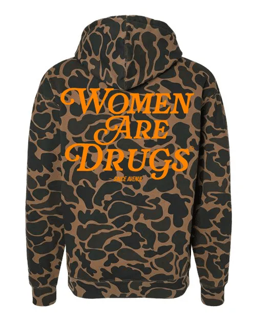 Women Are Drugs (Neon OR) | Duck Camo Hoodie